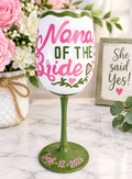 Custom Design Nana of the Bride  hand painted wedding wine glass, Gift glassware, wedding barware, custom glass